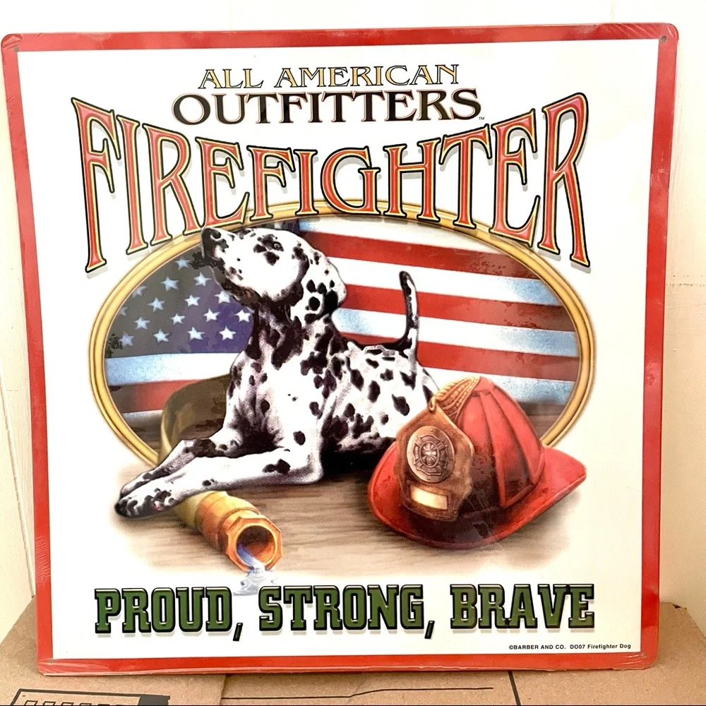 NEW All American Outfitters Firefighter Proud Strong Brave Metal Sign